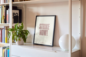 Strike Now! - We Built The World - Teesside Art Prints